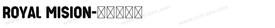 Royal Mision字体转换